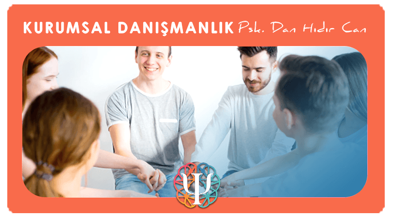 Kurumsal Psikolojik Danışmanlık Hizmeti